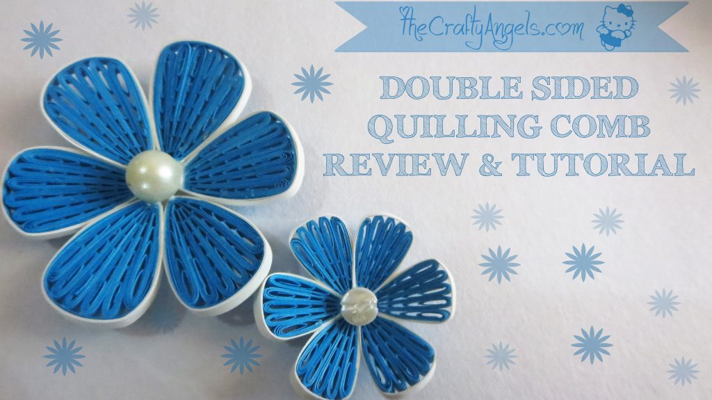 Double sided quilling comb review and tutorial (13)