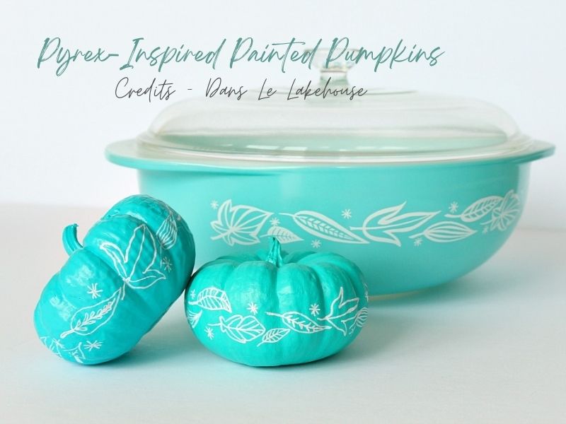 Pyrex-Inspired Painted No Carve Pumpkins